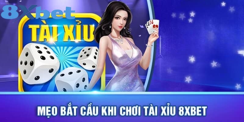 Mẹo bắt cầu siêu chuẩn cho thành viên tại 8XBET