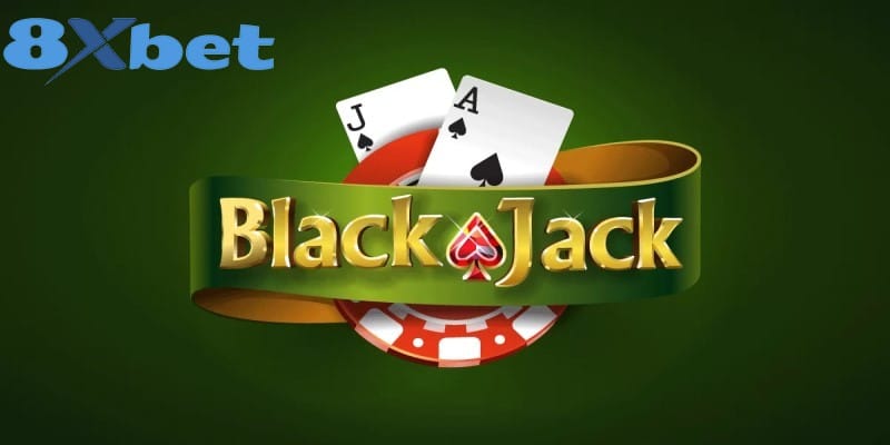 Đôi nét khái quát game BlackJack 8XBET lý thú