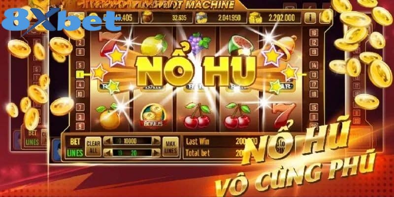 Những điều bạn cần nắm chắc khi chơi nổ hũ 8xbet